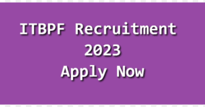 ITBPF Recruitment 2023