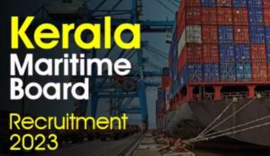Kerala Maritime Board Recruitment 2023